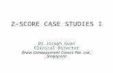 Z-SCORE CASE STUDIES I Dr Joseph Guan Clinical Director Brain Enhancement Centre Pte. Ltd., Singapore.