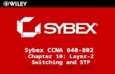 Sybex CCNA 640-802 Chapter 10: Layer-2 Switching and STP Instructor & Todd Lammle.