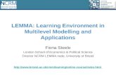 LEMMA: Learning Environment in Multilevel Modelling and Applications Fiona Steele London School of Economics & Political Science Director NCRM LEMMA node,