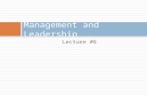 Lecture #6 Management and Leadership. How is Management Important to Public Relations?