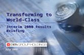 Interim 2000 Results Briefing Transforming to World-Class July 2000.