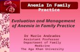 Evaluation and Management of Anemia in Family Practice Anemia In Family Practice Dr Marie Andrades Assistant Professor Department of Family Medicine The.