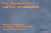 Best Practices for ASP.NET Development Ammar Abuthuraya Developer & Platform Lead Microsoft Corporation.