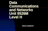 Data Communications and Networks Unit 9526M Level H MIKE DAWSON.