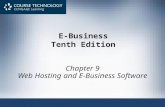E-Business Tenth Edition Chapter 9 Web Hosting and E-Business Software.