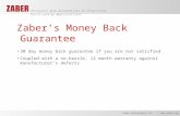 Zaber’s Money Back Guarantee 30 day money back guarantee if you are not satisfied Coupled with a no-hassle, 12 month warranty against manufacturer’s defects.