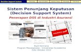 Decision Support System Mind MapDecision TheoryType of Problem DSS Model Case Study Sistem Penunjang Keputusan (Decision Support System) Penerapan DSS.