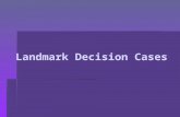 Landmark Decision Cases. What kind of cases does the U.S. Supreme Court hear?