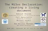 The Milos Declaration: creating a living document Deborah Shields Colorado State University and Politecnico di Torino Zach Agioutantis University of Kentucky.