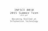INFSCI 0010 2015 Summer Term LEC6.ppt Becoming Skilled at Information Technology.