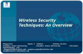 Wireless Security Techniques: An Overview Bhagyavati Wayne C. Summers Anthony DeJoie Columbus State University Columbus State University Telcordia Technologies,