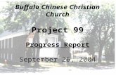 Buffalo Chinese Christian Church Project 99 Progress Report September 26, 2004.