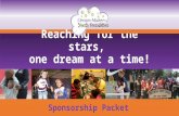 Sponsorship Packet Reaching for the stars, one dream at a time!