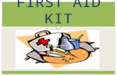 FIRST AID KIT. FIRST AID CONTENT I. Airway, Breathing and Circulation II. Trauma Injuries III. Personal Protective Equipment IV. Instruments and Equipment.