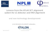 Lessons from the ATLAS SCT alignment system for LC detector and MDI alignment and new technology developments DESY, 29/05/2013LC-2013 Armin Reichold1 Armin.