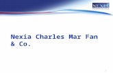 1 Nexia Charles Mar Fan & Co.. 2 Charles Mar Fan & Co was established in 1948 by the Late Mr. Charles Mar Fan.