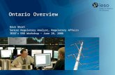 Ontario Overview Dave Short Senior Regulatory Analyst, Regulatory Affairs IESO’s ERO Workshop – June 28, 2006.