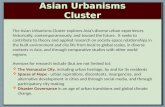 The Asian Urbanisms Cluster explores Asia’s diverse urban experiences historically, contemporaneously, and toward the future. It seeks to contribute to.