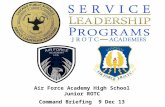 Air Force Academy High School Junior ROTC Command Briefing 9 Dec 13.