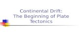 Continental Drift: The Beginning of Plate Tectonics.