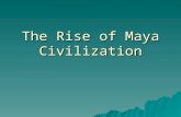 The Rise of Maya Civilization. Building a Civilization in the Rainforest  What do you see here?  Think about the landscape. What do you think the weather.
