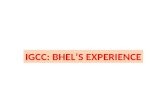 IGCC: BHEL’S EXPERIENCE. BHEL – Activity Locations Corp. P&D NEW DELHI VADODARA NAGPUR PATNA KOLKATA VARANASI GOINDWAL HARDWAR RUDRAPUR JAGDISHPUR JHANSI.
