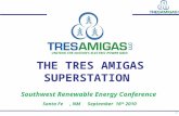 THE TRES AMIGAS SUPERSTATION Southwest Renewable Energy Conference Santa Fe, NMSeptember 16 th 2010 UNITING THE NATION’S ELECTRIC POWER GRID.