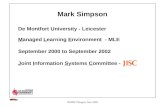 IWMW Glasgow June 2002 Mark Simpson De Montfort University - Leicester Managed Learning Environment - MLE September 2000 to September 2002 Joint Information.