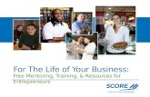 Free Mentoring, Training, & Resources for Entrepreneurs For The Life of Your Business: