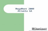 MegaSquirt and MegaSquirt Logo are trademarks of BG Soflex, LLC. MegaMeet 2009 Atlanta GA.
