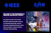 Mission The Engineering in Medicine and Biology Society of the IEEE advances the application of engineering sciences and technology to medicine and biology,