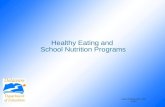 Healthy Eating and School Nutrition Programs Aimee F. Beam, RD, LDN 3/5/14.
