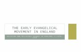 RELIGION AND RELIGIOUS CHANGE IN ENGLAND, C.1470-1558 THE EARLY EVANGELICAL MOVEMENT IN ENGLAND.
