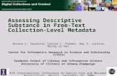 Assessing Descriptive Substance in Free-Text Collection-Level Metadata Oksana L. Zavalina, Carole L. Palmer, Amy S. Jackson, Myung-Ja Han Center for Informatics.