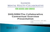 DHS/DMH/The Collaborative Contractual Overview Presentation February 13, 2013 February 14, 2013 Scott Permentier, LSW, MBA, CCEP Chief Executive Officer.