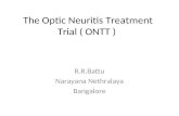 The Optic Neuritis Treatment Trial ( ONTT ) R.R.Battu Narayana Nethralaya Bangalore.