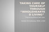 Practicing Ethical Self Care Debbie Emmelkamp, MSW, LCSW.