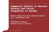 Matteo Mazziotta and Adriano Pareto Istat - Methodological Office Valentina Talucci University of Rome “La Sapienza” Composite Indices to Measure Poverty.