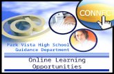 Park Vista High School Guidance Department Online Learning Opportunities.
