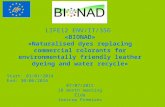 LIFE12 ENV/IT/356 «BIONAD» «Naturalised dyes replacing commercial colorants for environmentally friendly leather dyeing and water recycle» Start: 01/01/2014.