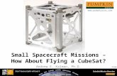 Slide 1  Small Spacecraft Missions – How About Flying a CubeSat? Andrew E. Kalman, Ph.D.