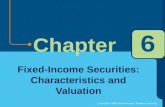 Copyright ©2003 South-Western /Thomson Learning Chapter 6 Fixed-Income Securities: Characteristics and Valuation.
