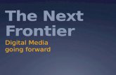 The Next Frontier Digital Media going forward. Brian Sheehan  Syracuse  Los Angeles  Sydney  Tokyo  Hong Kong  New York City.
