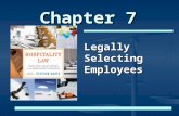 Chapter 7 Legally Selecting Employees. © 2012 Stephen C. Barth P.C. and John Wiley & Sons, Inc. All Rights Reserved Legally Selecting Employees Employee.