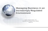 Managing Business in an Increasingly Regulated Environment Karen Wanamaker, V.P. Industry and Government Affairs NWPCA.