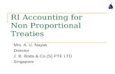 RI Accounting for Non Proportional Treaties Mrs. A. U. Nayak Director J. B. Boda & Co (S) PTE LTD Singapore.