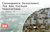 US Army Corps of Engineers BUILDING STRONG ® Consequence Assessment for Dam Failure Simulations Kurt Buchanan, CFM Economist Mapping, Modeling, and Consequences.