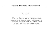 Chapter 3 Term Structure of Interest Rates: Empirical Properties and Classical Theories FIXED-INCOME SECURITIES.