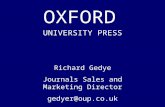 OXFORD UNIVERSITY PRESS Richard Gedye Journals Sales and Marketing Director gedyer@oup.co.uk.