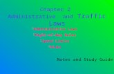 Chapter 2 Administrative and Traffic Laws Notes and Study Guide AAdministrative Laws RRight-of-Way Rules SSpeed Limits RRisks.